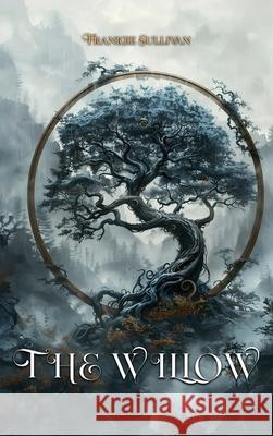 The Willow Frankee Sullivan 9798893242997 Franklin Pub. - książka