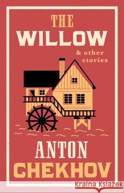 The Willow and Other Stories Anton Chekhov 9781847499172 Alma Books Ltd - książka