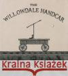 The Willowdale Handcar: Or the Return of the Black Doll Edward Gorey 9780151010356 Harcourt
