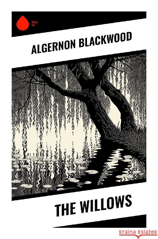 The Willows Blackwood, Algernon 9788028357849 Sharp Ink - książka