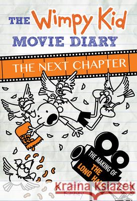 The Wimpy Kid Movie Diary: The Next Chapter Kinney, Jeff 9781419727528 Amulet Books - książka