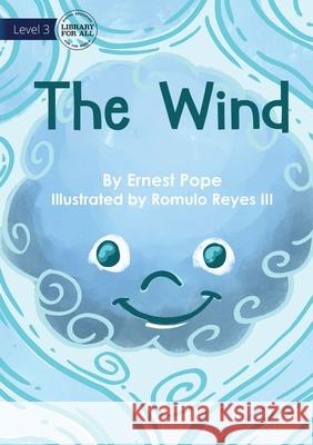 The Wind Ernest Pope, Romulo Reyes 9781922763587 Library for All - książka