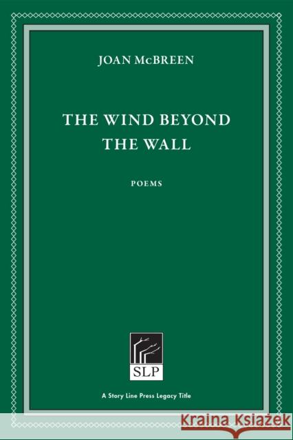 The Wind Beyond the Wall Joan McBreen 9781586540852 Story Line Press - książka