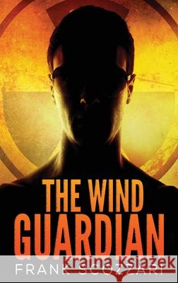 The Wind Guardian Frank Scozzari 9784867526491 Next Chapter - książka