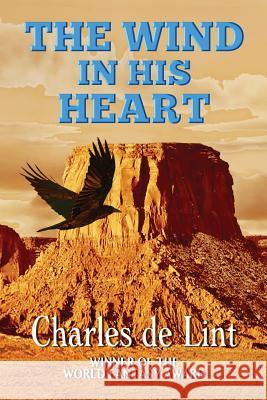 The Wind in His Heart Charles D 9780920623787 Triskell Press - książka