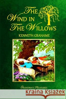 The Wind in the Willows Kenneth Grahame Grandma's Treasures 9781312899148 Lulu.com - książka