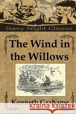 The Wind in the Willows Kenneth Grahame Richard S. Hartmetz 9781482322248 Createspace - książka