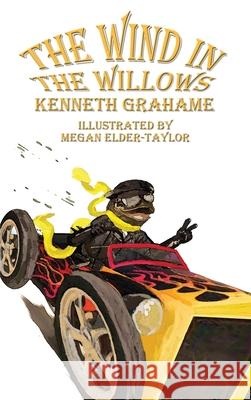 The Wind in the Willows Kenneth Grahame Megan Elder-Taylor 9781515454571 Illustrated Books - książka