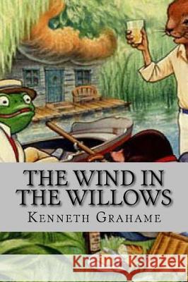 The wind in the willows Kenneth Grahame 9781519581587 Createspace Independent Publishing Platform - książka