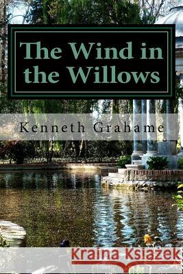 The Wind in the Willows Kenneth Grahame 9781540717948 Createspace Independent Publishing Platform - książka