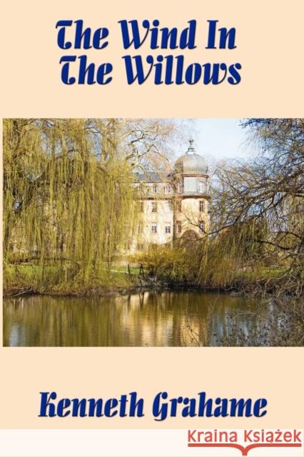 The Wind in the Willows Kenneth Grahame 9781604590135 Wilder Publications - książka