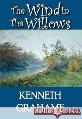 The Wind in the Willows Kenneth Grahame 9781934648087 Norilana Books - książka