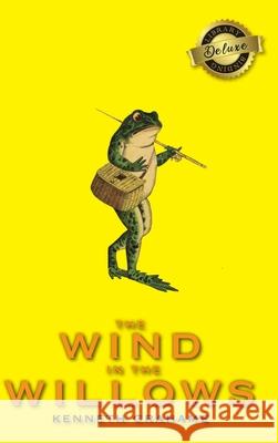 The Wind in the Willows (Deluxe Library Edition) Kenneth Grahame 9781774379851 Engage Books - książka