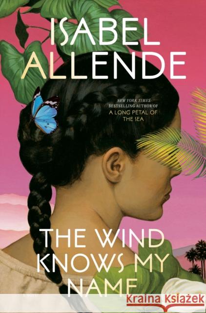 The Wind Knows My Name: A Novel Isabel Allende 9780593722657  - książka