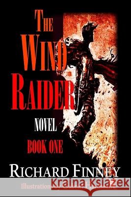 THE WIND RAIDER - Book One Finney, Richard 9781938457173 Lono Publishing - książka