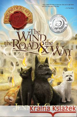 The Wind, the Road and the Way Jenny L. Cote 9780899577937 Living Ink Books - książka