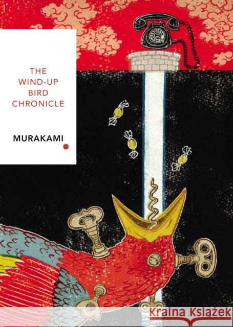 The Wind-Up Bird Chronicle (Vintage Classics Japanese Series) Haruki Murakami 9781784875411 Vintage Publishing - książka