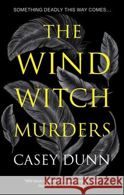The Wind Witch Murders Casey Dunn 9781448318919 Severn House - książka