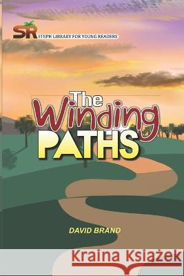 The Winding Paths David Brand 9780463519509 Harmony Enterprises - książka