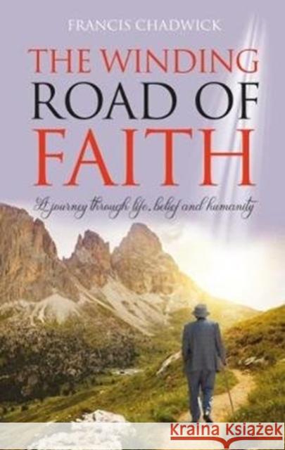 The Winding Road of Faith Francis Chadwick 9781861518767 Mereo Books - książka