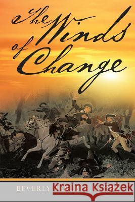 The Winds of Change Beverly Ferebee Heyde 9781641385947 Page Publishing Inc - książka