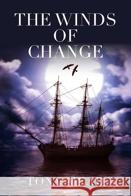 The Winds of Change Tony Mead 9781800310810 New Generation Publishing - książka