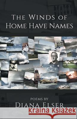 The Winds of Home Have Names Diana Elser 9781646624652 Finishing Line Press - książka