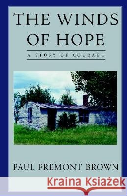 The Winds of Hope Paul Fremont Brown 9781401075439 XLIBRIS CORPORATION - książka