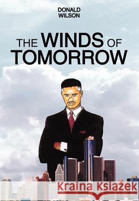 The Winds of Tomorrow Donald Wilson 9781410796288 Authorhouse - książka