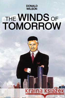 The Winds of Tomorrow Donald Wilson 9781410796295 Authorhouse - książka