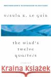 The Wind's Twelve Quarters: Stories Ursula K. L 9780060914349 Harper Perennial