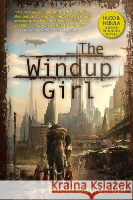 The Windup Girl Paolo Bacigalupi 9781597808217 Night Shade Books - książka