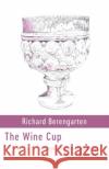 The Wine Cup Richard Berengarten 9781848618503 Shearsman Books