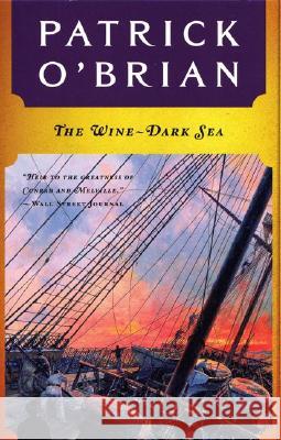 The Wine-Dark Sea Patrick O'Brian 9780393312447 W. W. Norton & Company - książka