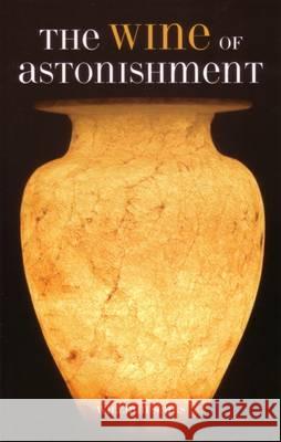 The Wine of Astonishment William Sears 9780853985211 George Ronald Publisher - książka