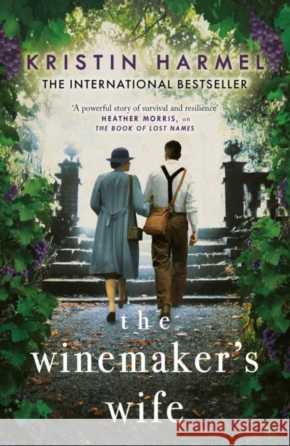 The Winemaker's Wife: An internationally bestselling story of love, courage and forgiveness Kristin Harmel 9781787394841 Welbeck Publishing Group - książka