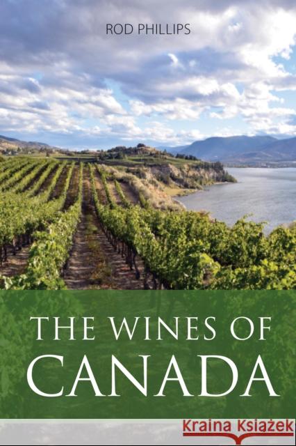 The Wines of Canada Rod Phillips 9781913141806 ACADEMIE DU VIN LIBRARY LIMITED - książka