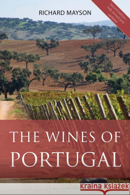The Wines of Portugal Richard Mayson 9781913141950 ACADEMIE DU VIN LIBRARY LIMITED - książka