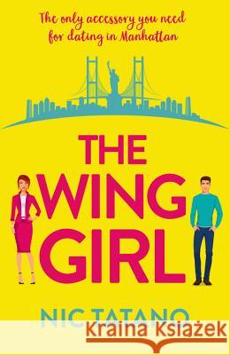 The Wing Girl Tatano, Nic 9780007559787 Harperimpulse Romcom - książka