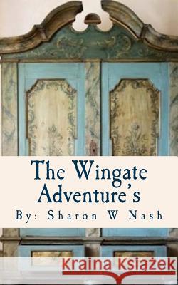 The Wingate Adventure's Sharon W. Nash 9781518722806 Createspace - książka