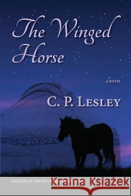 The Winged Horse C. P. Lesley 9780615980218 Five Directions Press - książka