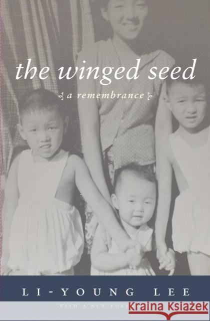 The Winged Seed: A Remembrance Li-Young Lee 9781938160042 BOA Editions - książka