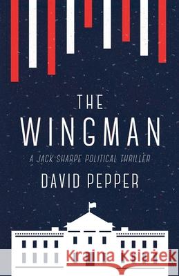 The Wingman David Pepper 9781619848719 St. Helena Press - książka