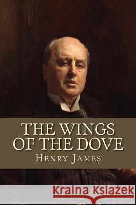 The Wings of the Dove Henry James 9781975924218 Createspace Independent Publishing Platform - książka