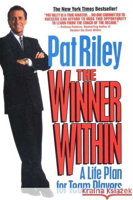 The Winner Within: A Life Plan for Team Players Pat Riley 9780425141755 Berkley Publishing Group - książka