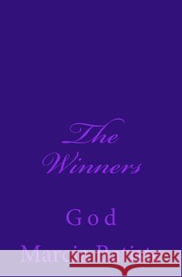 The Winners: God Marcia Batiste Smith Wilson 9781497355729 Createspace - książka