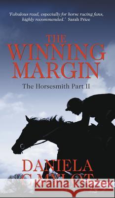The Winning Margin: The Horsesmith Part II Daniela C Mylot 9781787192966 New Generation Publishing - książka
