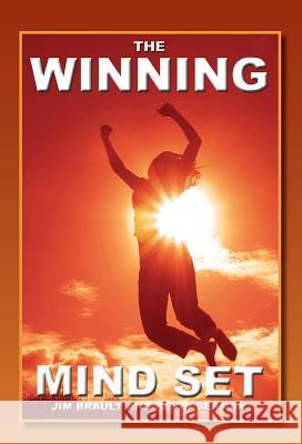 The Winning Mind Set: Unleash The Power Of Your Mind Brault, James 9780966348217 Centerline Press - książka