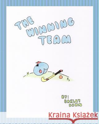 The Winning Team MS Barley Dawn 9781519381576 Createspace Independent Publishing Platform - książka