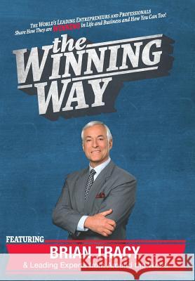 The Winning Way Brian Tracy Nick, Esq. Nanton Jw, Esq. Dicks 9780991214341 Celebrity PR - książka